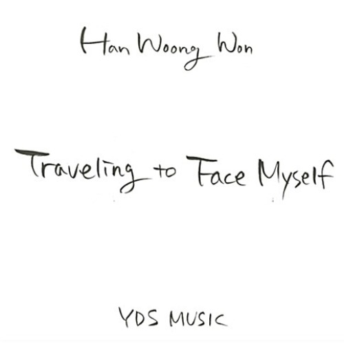 [중고] 한웅원 (Han Woong Won) / Traveling To Face Myself (Digipack)