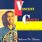 Vincent Chancey / Welcome Mr. Chancey (수입/미개봉)