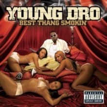 Young Dro / Best Thang Smokin&#039; (수입/미개봉)