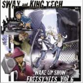Sway And King Tech / Wake Up Show Freestyles Vol. 6 (수입/미개봉)