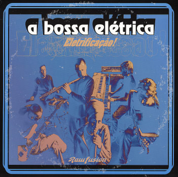 [중고] A Bossa Eletrica / Eletrificacao (수입)