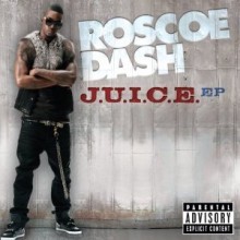 Roscoe Dash / J.U.I.C.E. (수입/미개봉)