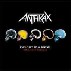 Anthrax / Caught In A Mosh - BBC Live In Concert (2CD/수입/미개봉)