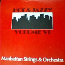 [중고] [LP] The Manhattan Strings &amp; Orchestra / Hot And Jazzy Volume VI (수입)