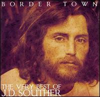 [중고] John David Souther (J.D. Souther) / Border Town : The Very Best of J.D. Souther (수입)
