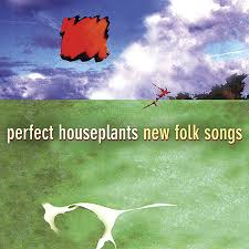 Perfect Houseplants / New Folk Songs (수입/미개봉)