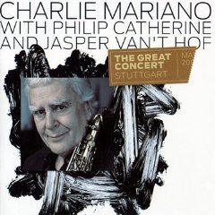 Charlie Mariano with Philip Catherine &amp; Jasper Van&#039;t Hof / The Great Concert (수입/미개봉)