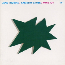 Jens Thomas &amp; Christof Lauer / Pure Joy (수입/미개봉/Digipack)