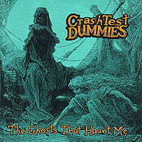 Crash Test Dummies / The Ghosts That Haunt Me (수입/미개봉)