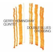 Gerry Hemingway Quintet / Double Blues Crossing (수입/미개봉)