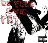 Be Your Own Pet / Be Your Own Pet (미개봉/수입)