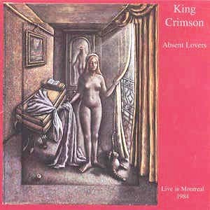 King Crimson / Absent Lovers (2CD Live In Montreal 1984/수입/미개봉)