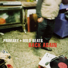 [중고] 프라이머리 &amp; 마일드 비츠 (Primary &amp; Mild Beats) / Back Again (싸인)