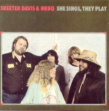 Skeeter Davis &amp; Nrbq / She Sings, They Play (수입/미개봉)