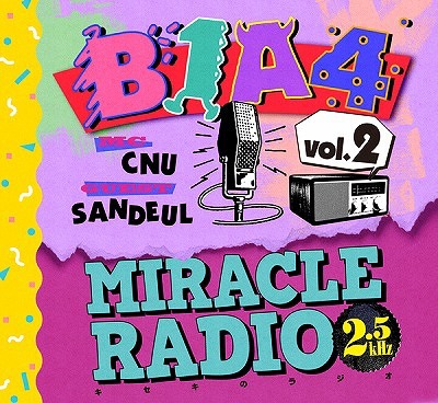 비원에이포 (B1A4) / Miracle Radio -2.5khz- Vol.2 (일본수입/미개봉)