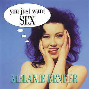 [중고] Melanie Bender / You Just Want Sex (수입)