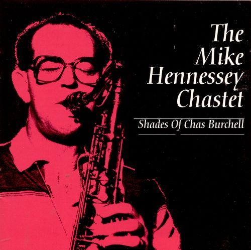 [중고] Mike Hennessey Chastet / Shades Of Chas Burchell (수입)