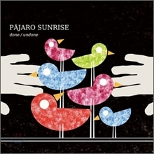 [중고] Pajaro Sunrise / Done / Undone (홍보용)