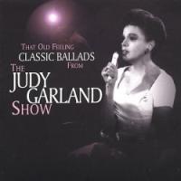 Judy Garland / That Old Feeling - Classic Ballad From The Judy Garland Show (수입/미개봉)