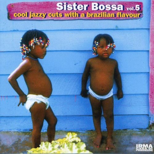 [중고] V.A. / Sister Bossa vol.5 - cool jazzy cuts with a brazilian flavour (수입)