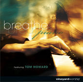 [중고] Tom Howard / Breathe - Vineyard Piano Worship