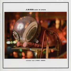 [중고] Laika / Lost In Spaces - Volume One (1993-2002) [2CD]