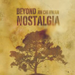 [중고] 안치환 / Beyond Nostalgia (+Bonus CD &#039;Nostalgia&#039;/Digipack)