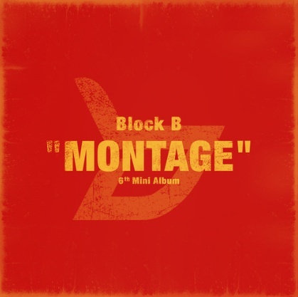 블락비 (Block.B) / 미니앨범 6집 Montage (미개봉)