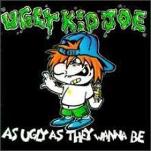 Ugly Kid Joe / As Ugly As They Wanna Be (수입/미개봉)