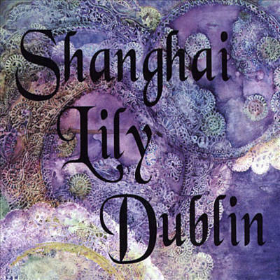 [중고] Shanghai Lily Dublin / Shanghai Lily Dublin (수입)