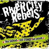 River City Rebels / No Good, No Time, No Pride (수입/미개봉/Digipack)