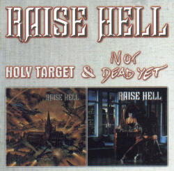 Raise Hell / Holy Target + Not Dead Yet (수입/미개봉)