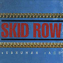 [중고] Skid Row / Subhuman Race (Digipack/스티커부착)