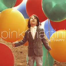 [중고] Pink Martini / Get Happy (Digipack)