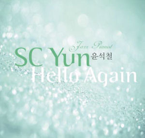 [중고] 윤석철 (SC Yun) / Hello Again (Digipack)
