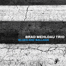 [중고] Brad Mehldau Trio / Blues And Ballads (Digipack)