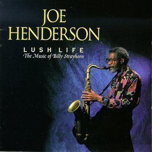 [중고] Joe Henderson / Lush Life - The Music Of Billy Strayhorn