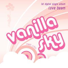 [중고] 바닐라 스카이 (Vanilla Sky) / Love Beam (1st Digital Single)