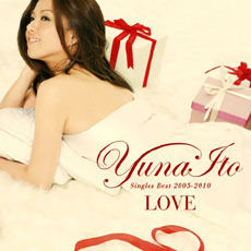 [중고] Yuna Ito (이토 유나) / Love: Single Best 2005-2010 Love (홍보용/s50300c)