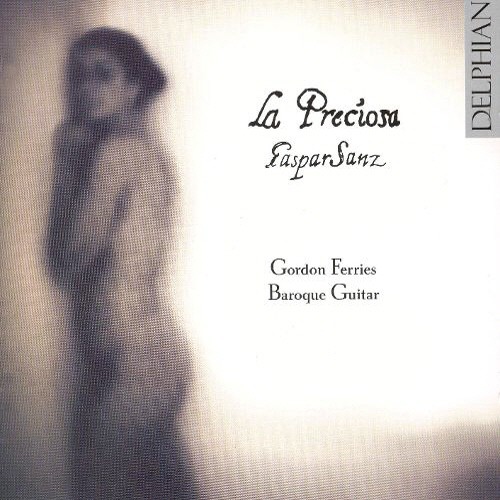 [중고] Gordon Ferries / La Preciosa - The Guitar Music of Gaspar Sanz (수입/dcd34036)