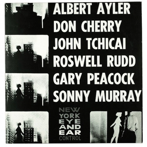 [중고] Albert Ayler, Don Cherry, John Tchicai, Roswell Rudd, Gary Peacock, Sonny Murray / New York Eye And Ear Control (수입/DIgipack)