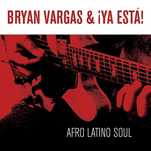 [중고] Bryan Vargas &amp; Ya Esta / Afro Latino Soul (수입)