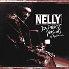 [중고] Nelly / Da Derrty Versions: The Reinvention (홍보용)