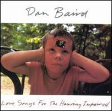 Dan Baird / Love Songs For The Hearing Impaired (수입/미개봉)