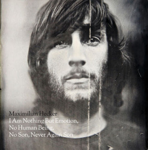[중고] Maximilian Hecker / I Am Nothing But Emotion, No Human Being, No Son, Never Again Son (홍보용)