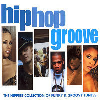 [중고] V.A. / Hip Hop Groove - The Hippest Collection Of Funky &amp; Groovy Tuness (Digipack)