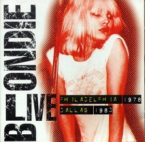 [중고] Blondie / Blondie Live, Philadelphia 1978, Dallas 1980 (수입)