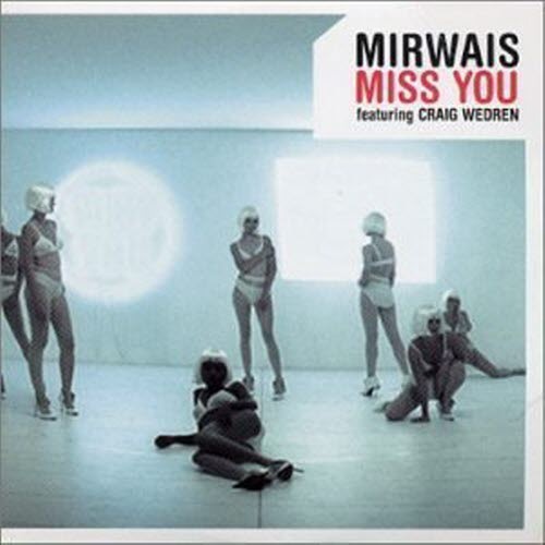 Mirwais / Miss You Featuring Craig Wedren (수입/Single/미개봉)