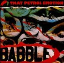 That Petrol Emotion / Babble (Remastered/수입/미개봉)
