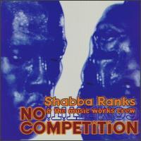 [중고] Shabba Ranks &amp; The Music Works Crew / No Competition (수입)